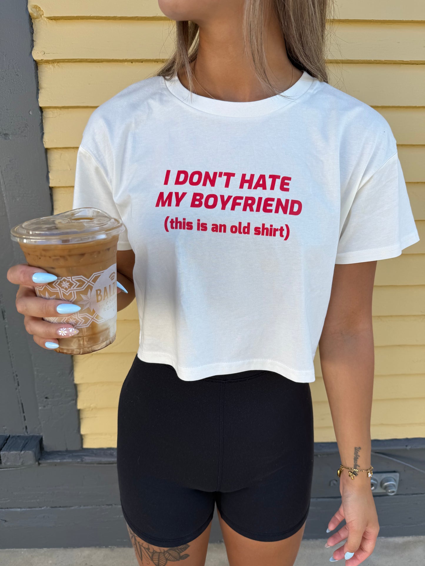 I DON'T HATE MY BOYFRIEND TEE